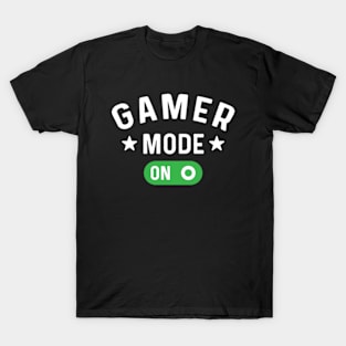 Gamer Mode On T-Shirt